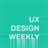 UX Design Weekly